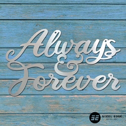 Always and Forever Always and Forever, always, forever, lettering, script, &