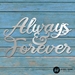 Always and Forever - ALWYSFORVR