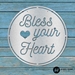 Bless Your Heart - BY-HEART