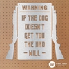 Dad and Dog Warning 